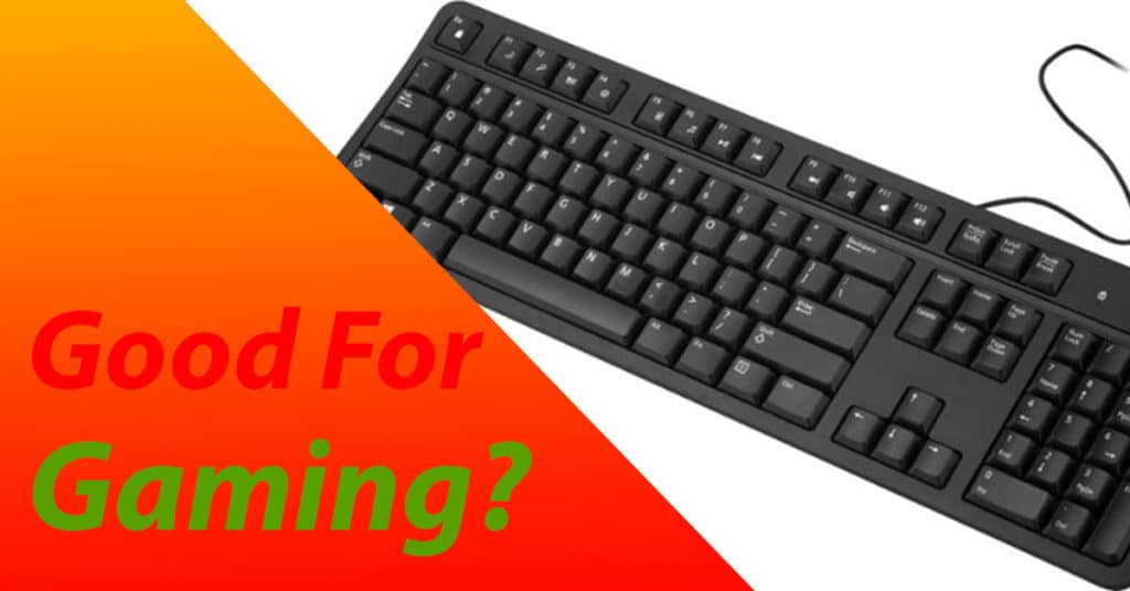  gaming-on-membrane-keyboard